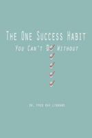 The One Success Habit