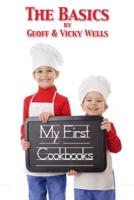 My First Cookbooks | The Basics: An Introduction To Cooking
