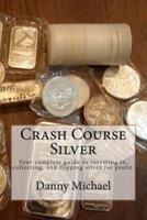 Crash Course Silver