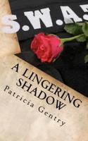 A Lingering Shadow