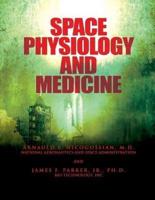 Space Physiology and Medicine