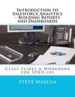 Introduction to Salesforce Analytics - Building Reports and Dashboards