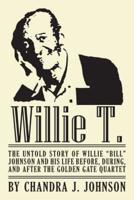 Willie T