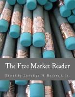 The Free Market Reader (Large Print Edition)