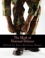 The Myth of National Defense (Large Print Edition)