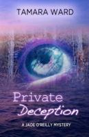 Private Deception (A Jade O'Reilly Mystery)