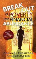 Break Out Of Poverty Into Financial Abundance