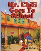 Mr. Chili Goes To School