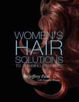 Women's Hair Solutions to Thinning and Loss