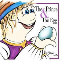 The Prince & The Egg