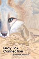 Gray Fox Connection