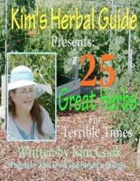 Kim's Herbal Guide Presents