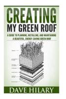 Creating My Green Roof