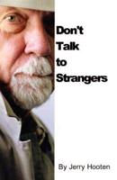 Don't Talk to Strangers