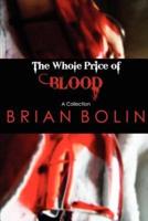 The Whole Price of Blood