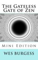 The Gateless Gate of Zen Mini Edition