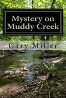 Mystery on Muddy Creek