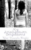 My Imperfection Confessions