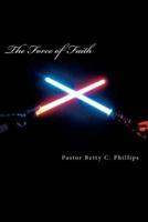 The Force of Faith