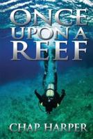 Once Upon a Reef