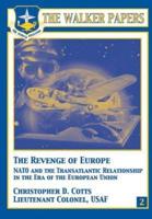 The Revenge of Europe - NATO and the Transatlantic Relationship in the Era of the European Union