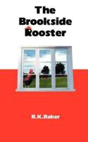 The Brookside Rooster