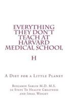 Everything They Don't Teach at Harvard Medical School