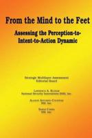 From the Mind to the Feet - Assessing the Perception-To-Intent-To-Action Dynamic