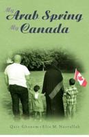My Arab Spring My Canada