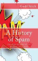 A History of Spam