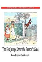The Fox Jumps Over the Parson?s Gate