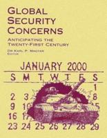 Global Security Concerns - Anticipating the Twenty-First Century