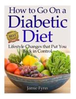 How to Go on a Diabetic Diet