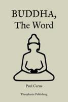 Buddha, The Word