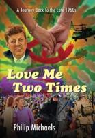 Love Me Two Times: A Journey Back to the Late 1960s