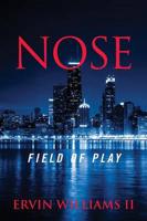 Nose: Field of Play
