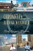 Chronicles of an African Wanderer