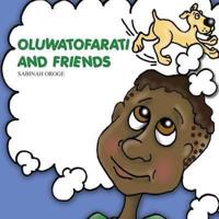Oluwatofarati and Friends