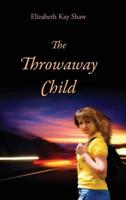 The Throwaway Child