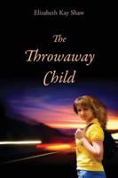 The Throwaway Child