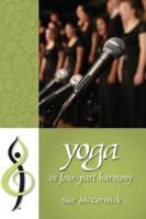 Yoga in Four-Part Harmony