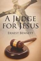 A Judge for Jesus