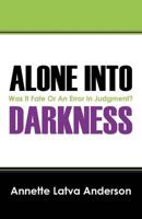 Alone Into Darkness