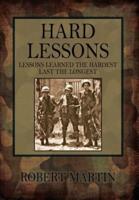 Hard Lessons: Lessons Learned the Hardest Last the Longest