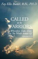 Called to Be Warriors