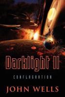 Darklight II: Conflagration