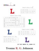 Spell-It: Today's Letter Is L