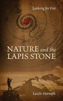 Nature and the Lapis Stone: Looking for Fire
