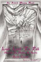 Last Leaf to Fall: Haunted by History & Spirits