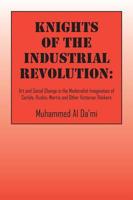 Knights of the Industrial Revolution